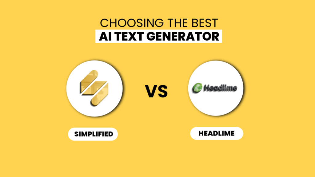 Choosing the best AI Text Generator: Headlime ($708 paid annually) vs Simplified (Free Forever)