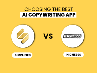 Choosing the Best AI Copywriting App: Simplified (Free Forever) vs Nichesss (0 paid annually)