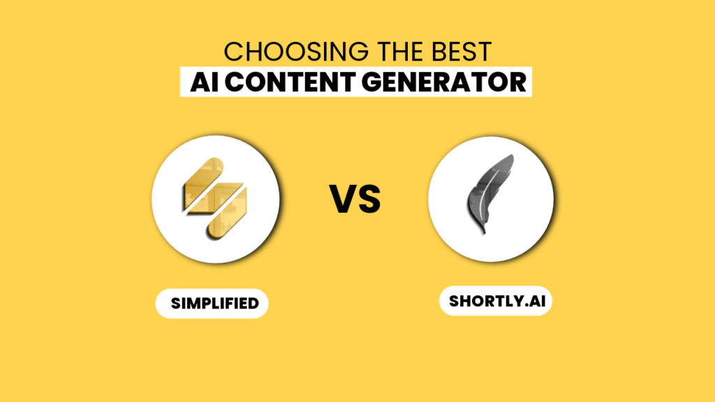 Choosing The Best AI Content Generator: Simplified (Free Forever)vs Shortly AI ($780 paid annually)