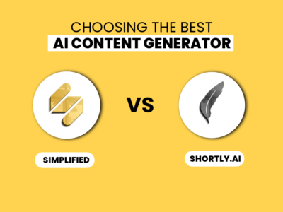 Choosing The Best AI Content Generator: Simplified (Free Forever)vs Shortly AI (0 paid annually)